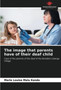 The image that parents have of their deaf child