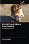 Essenziale Della Psicologia Essenziale Della Psicologia