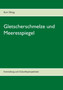 Gletscherschmelze und Meeresspiegel : Entwicklung und Zukunftsperspektiven