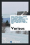 Thirty-Fifth Annual Report of the Dante Society Cambridge. Additions to the Dante Collection in the Harvard College Library (May 1, 1908-May 1, 1916). Pp. 1-43 by Various - Paperback