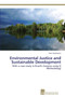 Environmental Justice and Sustainable Development