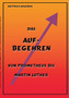 Das Aufbegehren : Von Prometheus bis Martin Luther