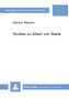 Studien zu Albert von Stade