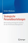 Strategische Personalbeurteilungen : Wirtschaftspsychologische Systeme fur das Performance Management