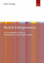 Mobile Entrepreneurs : An Ethnographic Study of the Migration of the Highly Skilled Mobile Entrepreneurs : An Ethnographic Study of the Migration of the Highly Skilled