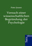 Versuch Einer Wissenschaftlichen Begrundung Der Psychologie