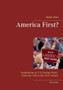 America First? : Isolationism in U.S. Foreign Policy From the 19th to the 21st Century