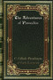 The Adventures of Pinocchio by -Pseudonym of Carlo Lorenzini - Paperback The Adventures of Pinocchio by -Pseudonym of Carlo Lorenzini - Paperback