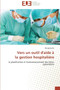 Vers un outil d'aide a la gestion hospitaliere