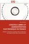 Logiciels Libres Et Administration Electronique En France