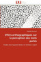 Effets Orthographiques Sur La Perception Des Mots Parl s