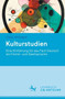 Kulturstudien : Eine Einfuhrung fur das Fach Deutsch als Fremd- und Zweitsprache