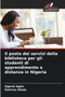Il posto dei servizi della biblioteca per gli studenti di apprendimento a distanza in Nigeria