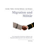 Migration und Militar : Zur Integration deutscher Soldaten mit Migrationshintergrund in der Bundeswehr