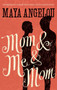 Mom and Me and Mom