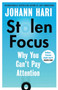 Stolen Focus : Why You Can't Pay Attention