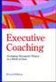 Executive Coaching : Developing Managerial Wisdom in a World of Chaos