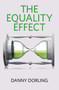 The Equality Effect : Improving Life for Everyone
