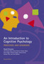 An Introduction to Cognitive Psychology An Introduction to Cognitive Psychology