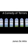 A Comedy of Terrors by James de Mille - Paperback