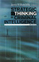 Strategic Thinking in Criminal Intelligence