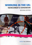 Working in the UK : Newcomer's Handbook