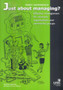 Just About Managing : Effective Management for Voluntary Organisations and Community Groups