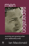 Men After Separation : Surviving and Growing When Your Relationship Ends