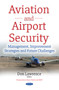 Aviation & Airport Security : Management, Improvement Strategies & Future Challenges
