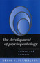 The Development of Psychopathology : Nature and Nurture
