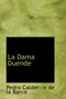 La Dama Duende by Pedro Calder-N De La Barca - Hardback