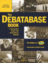 The Debatabase Book : A Must Have Guide for Successful Debate