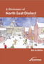 A Dictionary of North East Dialect