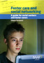 Foster Care and Social Networking : A Guide for Social Workers and Foster Carers