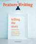 Feature Writing : Telling the Story