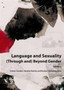 Language and Sexuality (through and) Beyond Gender