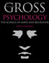 Psychology : The Science of Mind and Behaviour