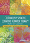 Culturally Responsive Cognitive Behavior Therapy : Practice and Supervision