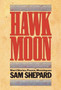 Hawk Moon : Short Stories, Poems, and Monologues