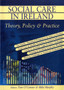 Social Care in Ireland : Theory Policy and Practice