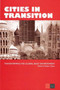 Cities in Transition : Transforming the Global Built Environment