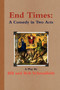 End Times : A Comedy by Bill And Bob Schmalfeldt - Paperback