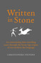 Written in Stone : An entertaining time-travelling jaunt through the Stone Age origins of our modern-day language