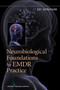 Neurobiological Foundations for EMDR Practice