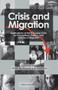 Crisis & Migration : Implications of the Eurozone Crisis for Perceptions, Politics & Policies of Migration