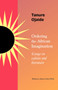 Ordering the African Imagination : Essays on Culture and Literature