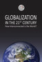 Globalization in the 21st Century : How Interconnected is the World?