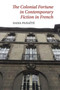 The Colonial Fortune in Contemporary Fiction in French : 46