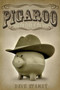 Pigaroo and the Code of the West by Dave Stamey - Paperback