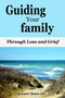 Guiding Your Family Through Loss and Grief